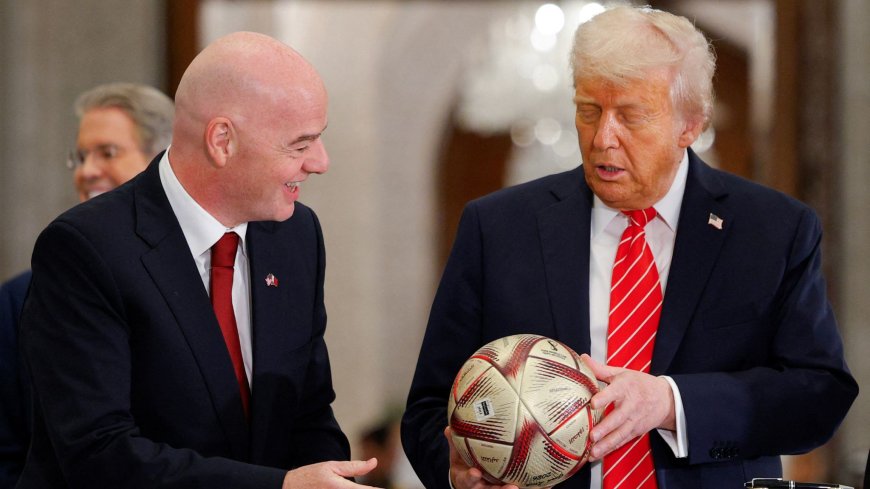 Trump and Infantino - too close for comfort?